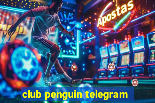 club penguin telegram